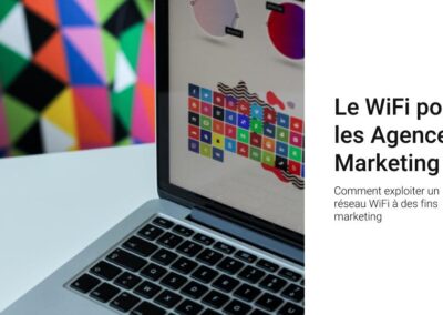 Le WiFi pour les agences marketing