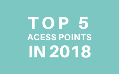 The five most used access points by Tanaza’s customers in 2018